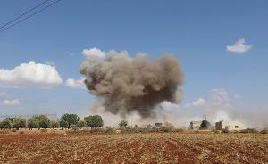 外媒：叙利亚和俄罗斯对伊德利卜省叛军据点展开空袭