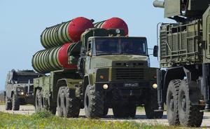 俄罗斯将向叙利亚供应S-300防空导弹，美称望俄重新考虑