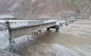 堰塞湖泄洪冲毁金沙江大桥，已进入丽江
