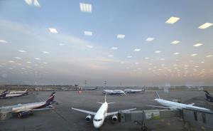 莫斯科机场一航班在起飞过程中发生撞人事故，致1人死亡