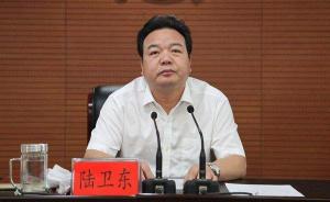 南通副市长陆卫东任市委常委、宣传部长，刘浩任崇川区委书记