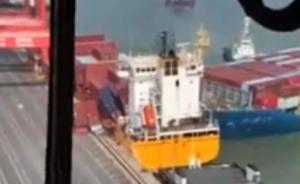 广州一码头两货船碰撞，海事局：疑似船舶失控，无伤亡