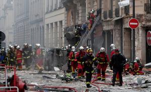 持续关注丨巴黎市中心面包店燃气泄漏导致爆炸，至少20人伤
