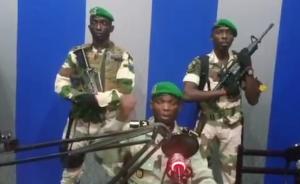 加蓬军人宣称发动政变，质疑现总统无力履职