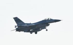 韩媒：一架F-16战斗机坠落在韩国西部海域，飞行员逃脱