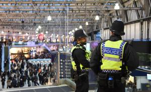 英国警方确认伦敦三处交通枢纽收到爆炸包裹