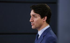 “干预司法”罗生门愈演愈烈，加拿大总理特鲁多四面楚歌