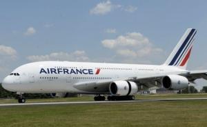载501人A380发动机突发故障折返，法航：或因吸入异物