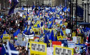 英国反脱欧民众万人游行要求再次公投，“最好协议是不脱欧”