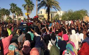 外媒：苏丹数千人抗议总统巴希尔引发冲突，已致一人死亡