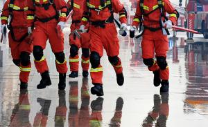 全国消防救援队伍开展全员岗位大练兵：着眼于全灾种大应急