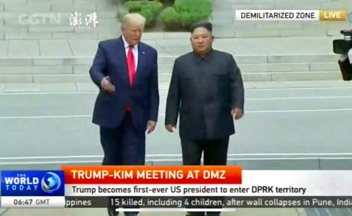 直播录像丨特朗普与金正恩板门店见面，美现任总统首次进朝鲜