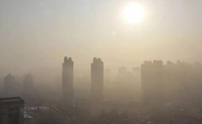 安徽发布重污染天气橙色预警，江苏沿江八市将启动黄色预警