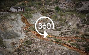 360°全景|广西大新铅锌矿：破产后污染源仍未治理