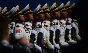 中国军队参加红场阅兵幕后：仪仗队每位战士年流汗水近一吨