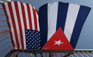 下周政经备忘｜断交了54年的美国和古巴又要“在一起”了