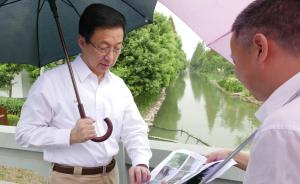 韩正连日不打招呼调研上海水环境治理：各项工作承诺后须兑现