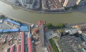 107岁上海老桥今日“回家”，大修后文化价值高于交通作用
