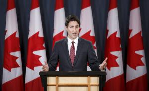 加拿大总理想跟中国签自贸协定：也想从城镇化进程分一杯羹