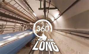 全景视频丨走进大型强子对撞机内部，亲临粒子飞过的隧道