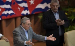 古巴领导人：“不急也不停”地推动改革，不搞“新自由主义”