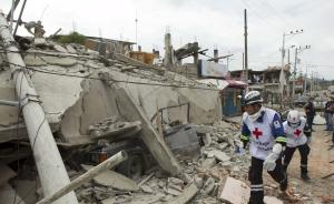 厄瓜多尔7.8级强震遇难人数升至413人，231人仍失踪