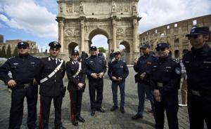 人民公安报刊文评中国警察巡逻罗马：国人旅游心里更踏实