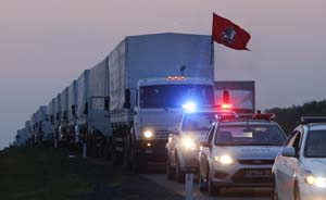 俄人道救援车队将抵达俄乌边境，北约担忧俄借机入侵