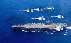 靖海略洋｜美国双航母打击群逼近南海，演习科目暗含针对目标