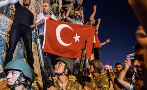 土耳其总统府：“一小撮士兵”政变图谋没成功，总统安然无恙