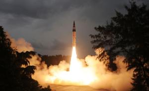 印度再射“烈火-5”远程导弹，射程五千公里基本覆盖中国