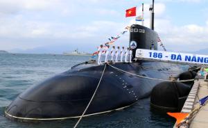 越南最后两艘基洛级潜艇服役，集齐6艘或显著改善海军战力