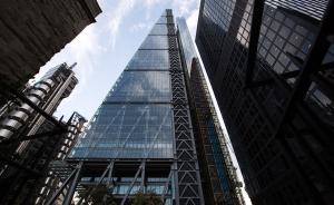 中企拟十亿英镑收购伦敦高楼，系英国房产3年来最大单项交易