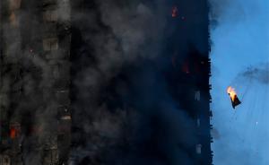 伦敦大火丨目击者称手机信号慢慢全无，有人从十几楼往外跳