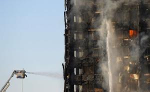 伦敦大火遇难者人数升至12人，多名父母从高空抛下孩子求救