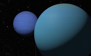 NASA准备探访天王星和海王星：重点在于确定其内部结构等