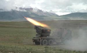 ​视频｜实拍西藏军区某旅进行多炮种跨昼夜实弹射击演练