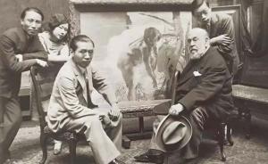 看中国留法艺术家百年:从刘海粟徐悲鸿之争到朱德群之变