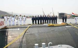 印度第二艘国产核潜艇下水在即，火力比首艘提高一倍