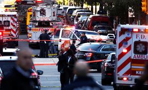 纽约恐袭丨曼哈顿发生卡车撞人事件，已致8人死亡多人受伤