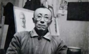 刘海粟称他“中国素描第一人” ，但他逝世30年才首办个展