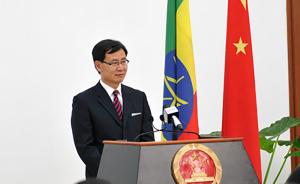 中国驻埃塞俄比亚大使腊翊凡即将离任，辞行拜会埃塞政要