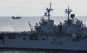 美国海军“添油战术”增兵西太，首艘“小型航母”驶往日本