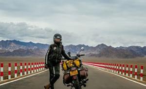 四川遂宁26岁女教师独驾摩托，18天骑行9千里到中蒙边境