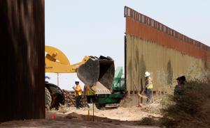 直击丨美墨边境隔离墙：美国政府启动首段修建工程，高9米