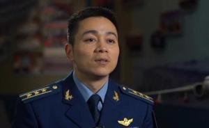 感动中国 | 刘锐——守卫祖国海疆的轰6K“超大胆”机长