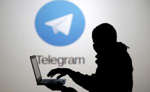 伊朗封杀即时聊天软件Telegram，俄罗斯此前已封杀