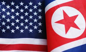 朝美会谈前朝鲜批评美国：持续施压和军事威胁无助问题解决