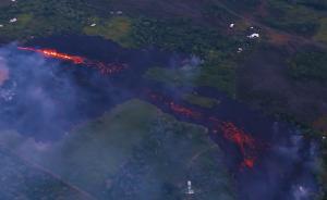 夏威夷火山：现19条裂缝，近万人撤离