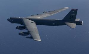 美空军王牌B-52将缺席美韩军演，韩媒：或因朝鲜最新表态